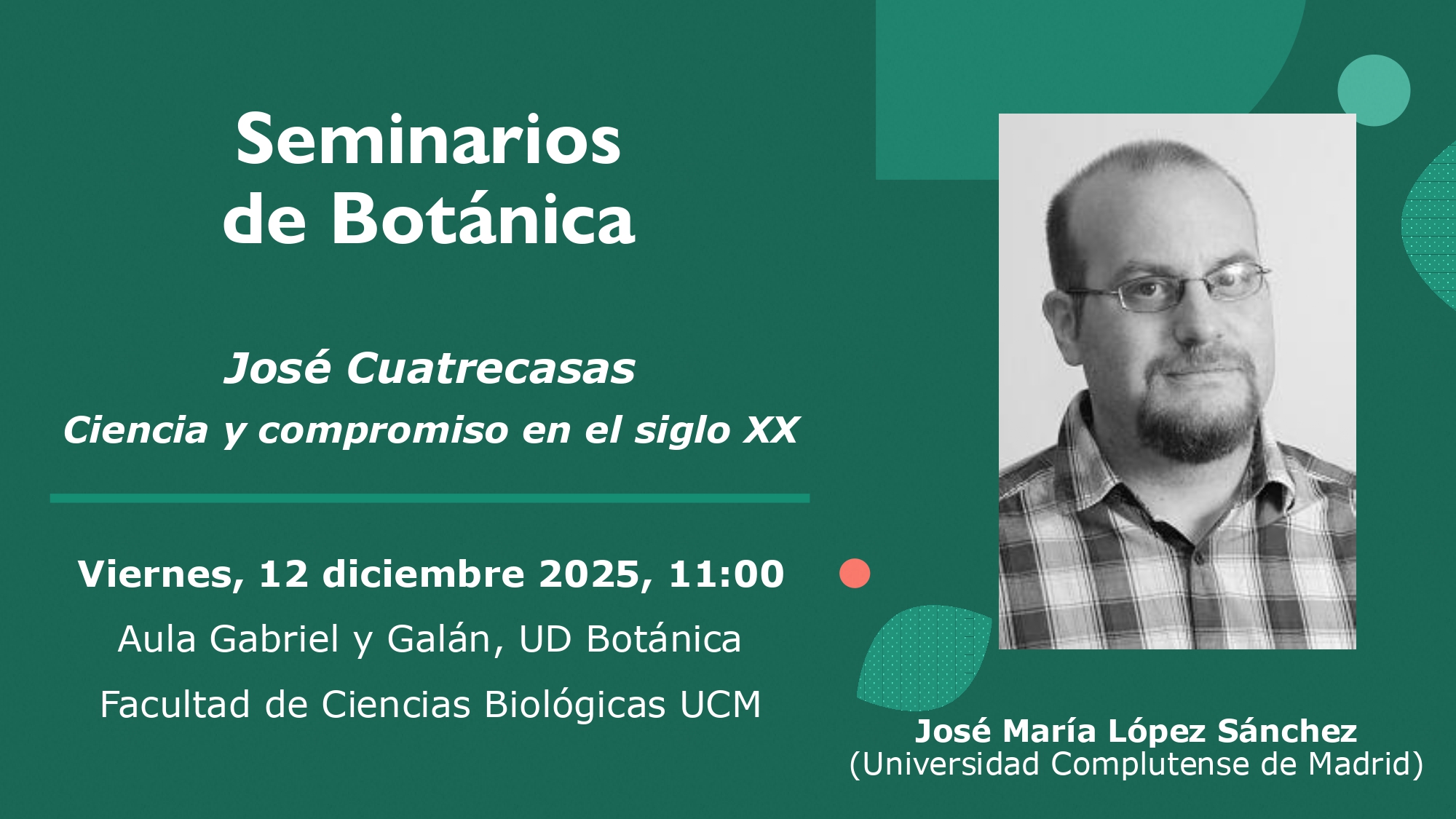 Seminarios de la Unidad Docente de Botánica."José Cuatrecasas. Ciencia y compromiso en el siglo XX"